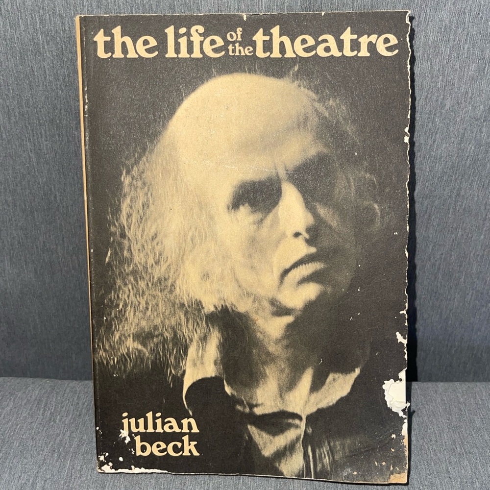 Julian Beck THE LIFE OF THE THEATRE 1972 1st Ed City Lights Living Theatre Rare